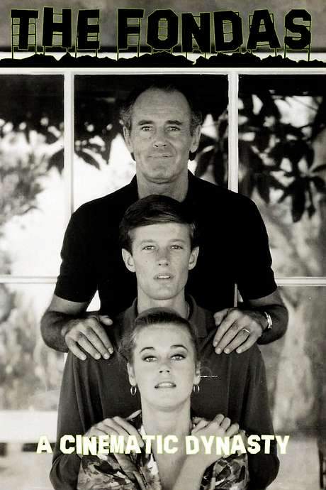 The Fondas: A Cinematic Dynasty